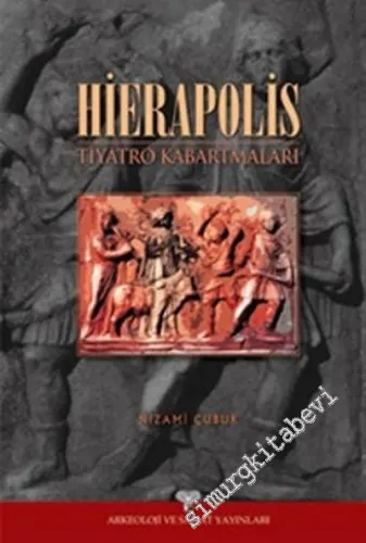 Hierapolis Tiyatro Kabartmaları  -         2006