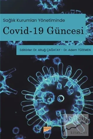 Sağlık Kurumları Yönetiminde Covid-19 Güncesi