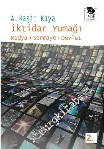 İktidar Yumağı : Medya - Sermaye - Devlet -         2016