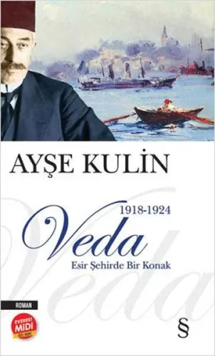 Esir Şehirde Bir Konak 1918-1924;Osmanlı’dan Günümüze İstanbullu Bir Ailenin Hikâyesi