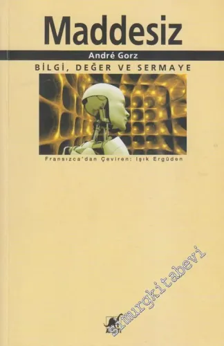 Maddesiz : Bilgi Değer ve Sermaye - 2022