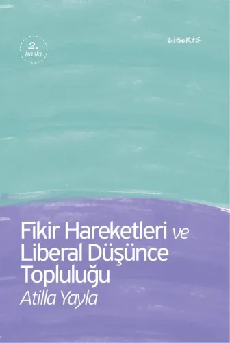 Fikir Hareketleri ve Liberal Düşünce Topluluğu