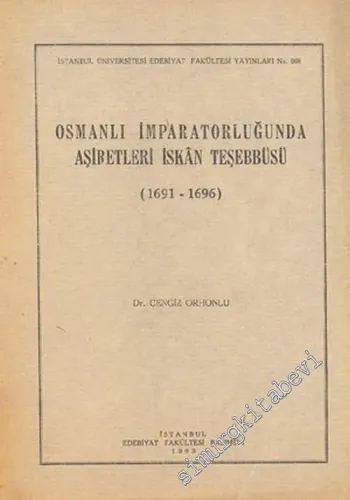 Osmanlı İmparatorluğu'nda Aşiretleri İskan Teşebbüsü ( 1691 - 1696 ) -        1963