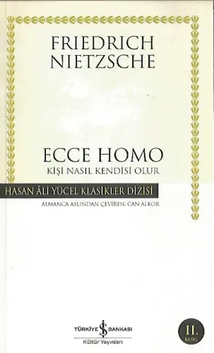 Ecce Homo Kişi Nasıl Kendisi Olur