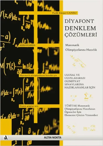 Diyafont Denklem Çözümleri; Matematik Olimpiyatlarına Hazırlık