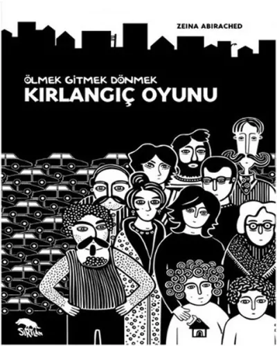 Ölmek Gitmek Dönmek; Kırlangıç Oyunu