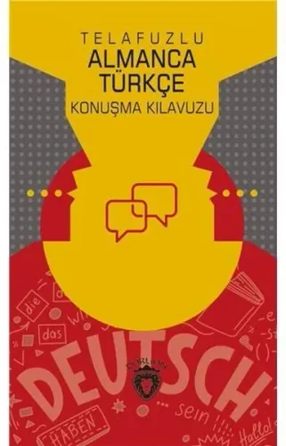 Telafuzlu Almanca Türkçe Konuşma Kılavuzu (Sözlük İlaveli)