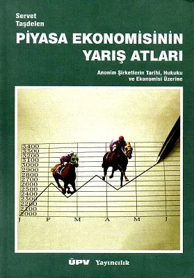 Piyasa Ekonomisinin Yarış Atları
