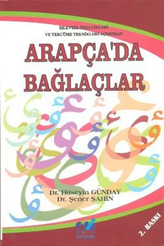 Arapça'da Bağlaçlar YDS-YÖKDİL Çözümlü Alıştırmalar; Örnek Tercümeli Metinlerle Destekli