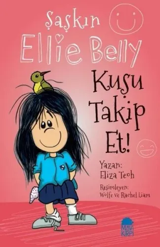 Şaşkın Ellie Belly; Kuşu Takip Et