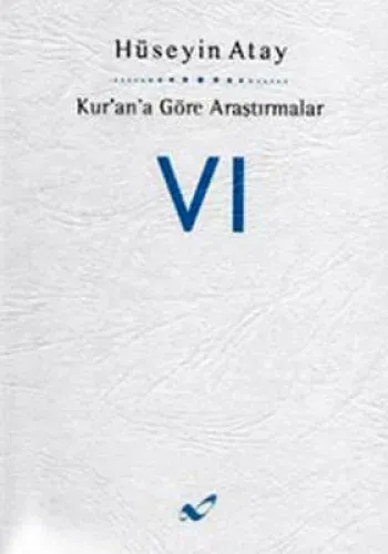 Kur’an’a Göre Araştırmalar 6