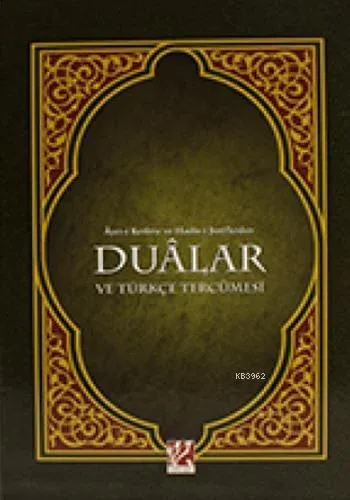 Ayet-i Kerime ve Hadis-i Şeriflerden Dualar ve Türkçe Tercümesi (Orta Boy)