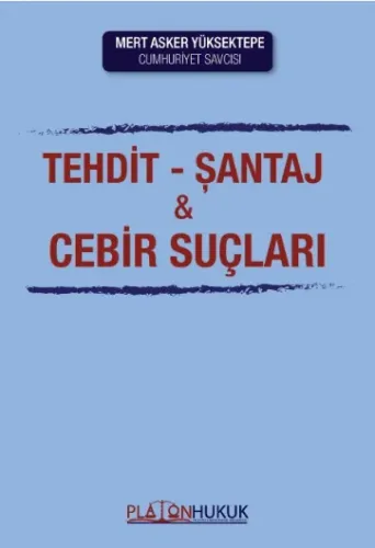 Tehdit, Şantaj ve Cebir Suçları