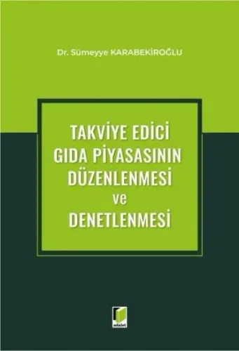 Takviye Edici Gıda Piyasasının Düzenlenmesi ve Denetlenmesi