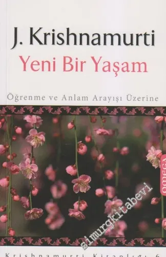 Yeni Bir Yaşam: Öğrenme ve Anlam Arayışı Üzerine