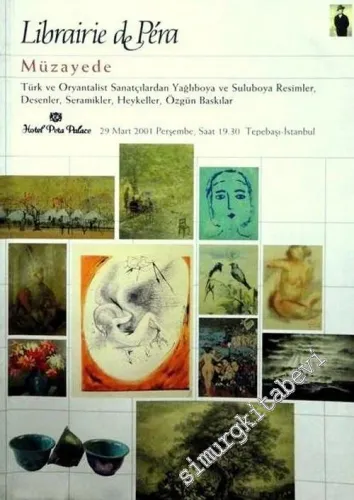 32. Librairie de Pera Müzayedesi: Türk ve Oryantalist Sanatçılardan Yağlıboya ve Suluboya Resimler, Desenler, Seramikler, Heykeller, Özgün Baskılar (29 Mart 2001) -        2001
