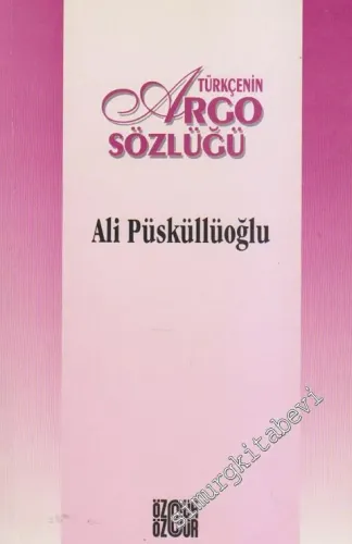 Türkçenin Argo Sözlüğü -        1996