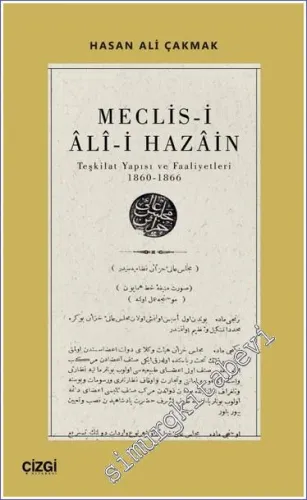 Meclis-i Ali-i Hazain (Teşkilat Yapısı ve Faaliyetleri 1860 - 1866) -         2023