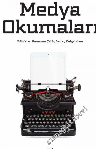 Yeni ve Geleneksel Medya Okumaları -