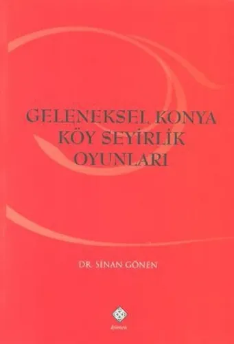 Geleneksel Konya Köy Seyirlik Oyunları