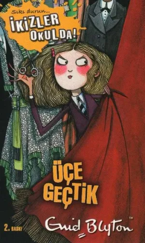 İkizler Okulda-5 Üçe Geçtik Enid Blyton