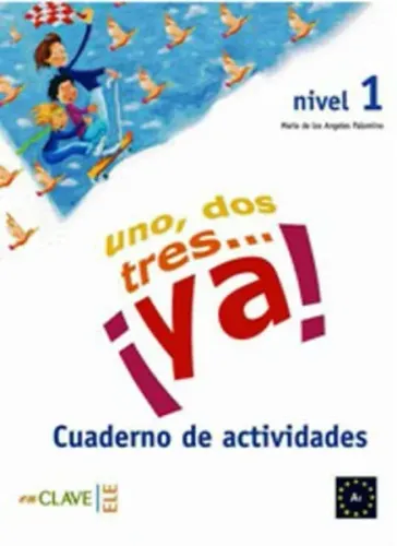 Uno, Dos, Tres... ya! 1 Cuaderno de Actividades (Etkinlik Kitabı) 7-10 Yaş İspanyolca Temel Seviye