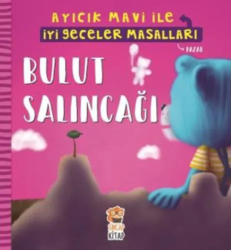 Bulut Salıncağı - Ayıcık Mavi ile İyi Geceler Masalları Melek Dinçer