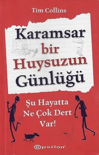Karamsar Bir Huysuzun Günlüğü Şu Hayatta Ne Çok Dert Var!