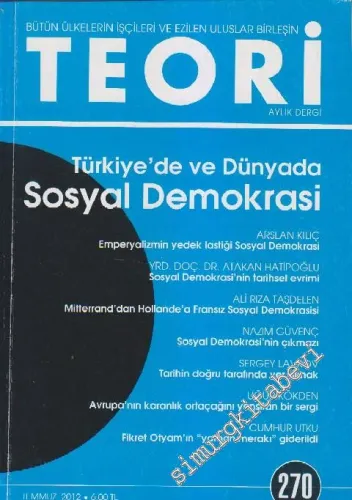 Teori Aylık Dergi - Dosya: Türkiye'de ve Dünyada Sosyal Demokrasi - Sayı: 270      Temmuz