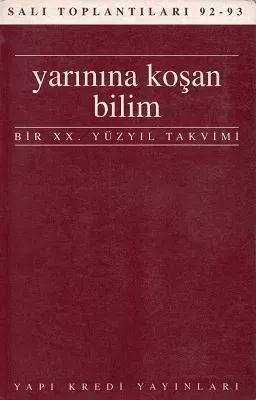 Yarınına Kaşan Bilim Bir XX. Yüzyıl Takvimi