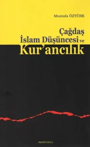 Çağdaş İslam Düşüncesi ve Kur'ancılık