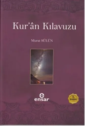 Kuran Kılavuzu - Mutlak Gerçeğin Sesi