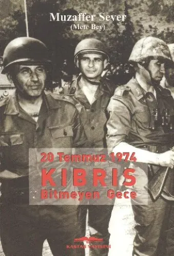 20 Temmuz 1974 Kıbrıs Bitmeyen Gece