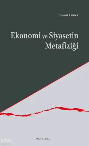 Ekonomi ve Siyasetin Metafiziği