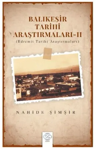 Balıkesir Tarihi Araştırmaları 2 Edremit Tarihi Araştırmaları