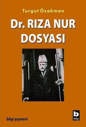 Dr. Rıza Nur Dosyası