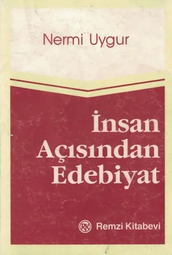 İnsan Açısından Edebiyat Nermi Uygur Remzi Kitabevi %77 indirimli