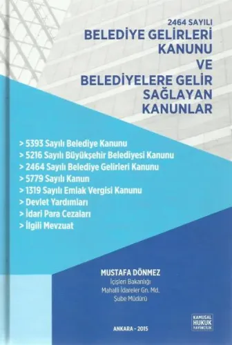 2464 Belediye Gelirleri Kanunu Ve Belediyelere Gelir Sağlayan Kanunlar