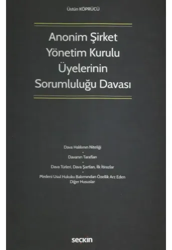 Anonim Şirket Yönetim Kurulu Üyelerinin Sorumluluğu Davası