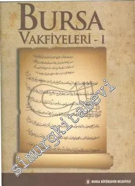 Bursa Vakfiyeleri - 1 -
