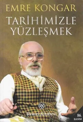 Tarihimizle Yüzleşmek