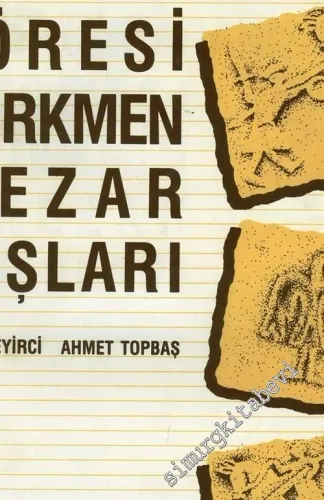 Afyonkarahisar Yöresi Türkmen Mezar Taşları -         1985