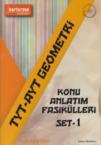 Kartezyen TYT AYT Geometri Konu Anlatım Fasikülleri Set 1-Turuncu Seri YENİ