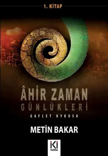 Ahir Zaman Günlükleri 1