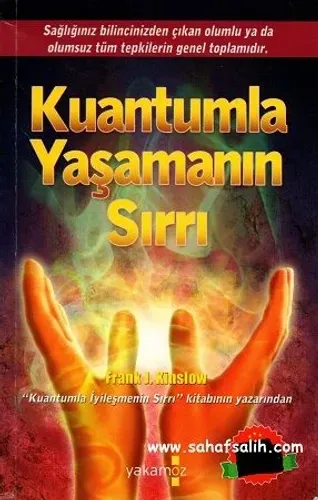 Kültür - Kuantumla Yaşamanın Sırrı