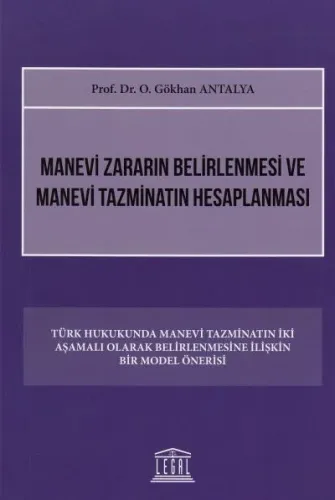 Manevi Zararın Belirlenmesi ve Manevi Tazminatın Hesaplanması Osman Gö