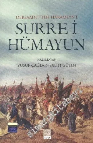Dersaadet'ten Haremeyn'e Surre-i Hümayun -