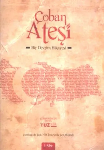 Çoban Ateşi - Bir Devrim Hikâyesi; 1. Kitap