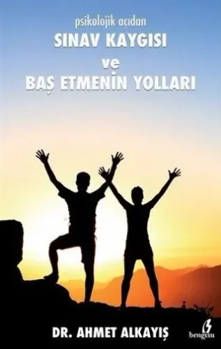 PSİKOLOJİK AÇIDAN SINAV KAYGISI
