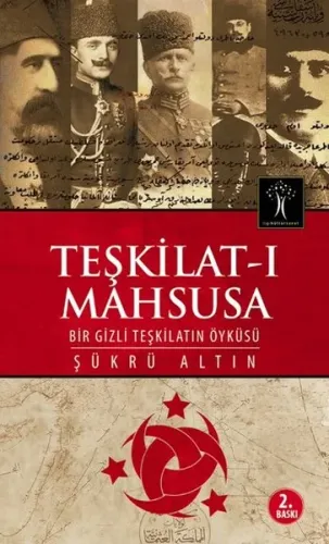 Teşkilat-ı Mahsusa Bir Gizli Teşkilatın Öyküsü